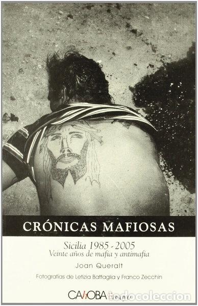 Libros: Cr&oacute;nicas mafiosas, Sicilia, 1985-2005- 9788498320558