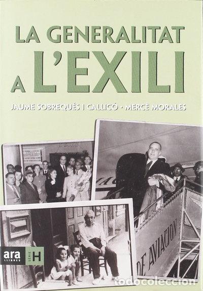Libros: La Generalitat a l'exili- 9788496767928
