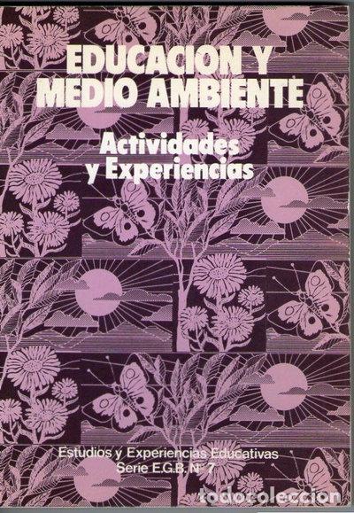 Libros: Educaci&oacute;n y Medio Ambiente Actividades y Experiencias- 9788436908282