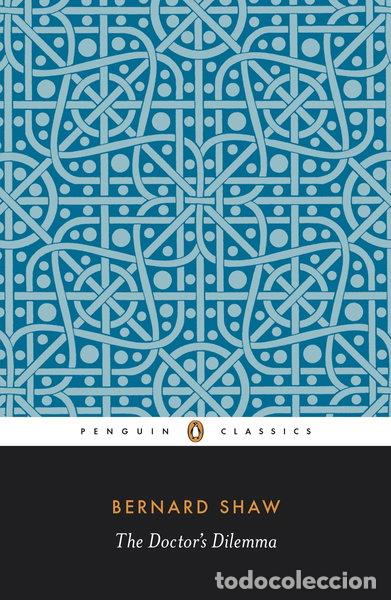 Libros: The Doctor's Dilemma- 9780140450279
