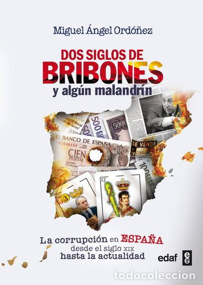 Libros: Dos siglos de bribones y alg&uacute;n malandr&iacute;n- 9788441434271
