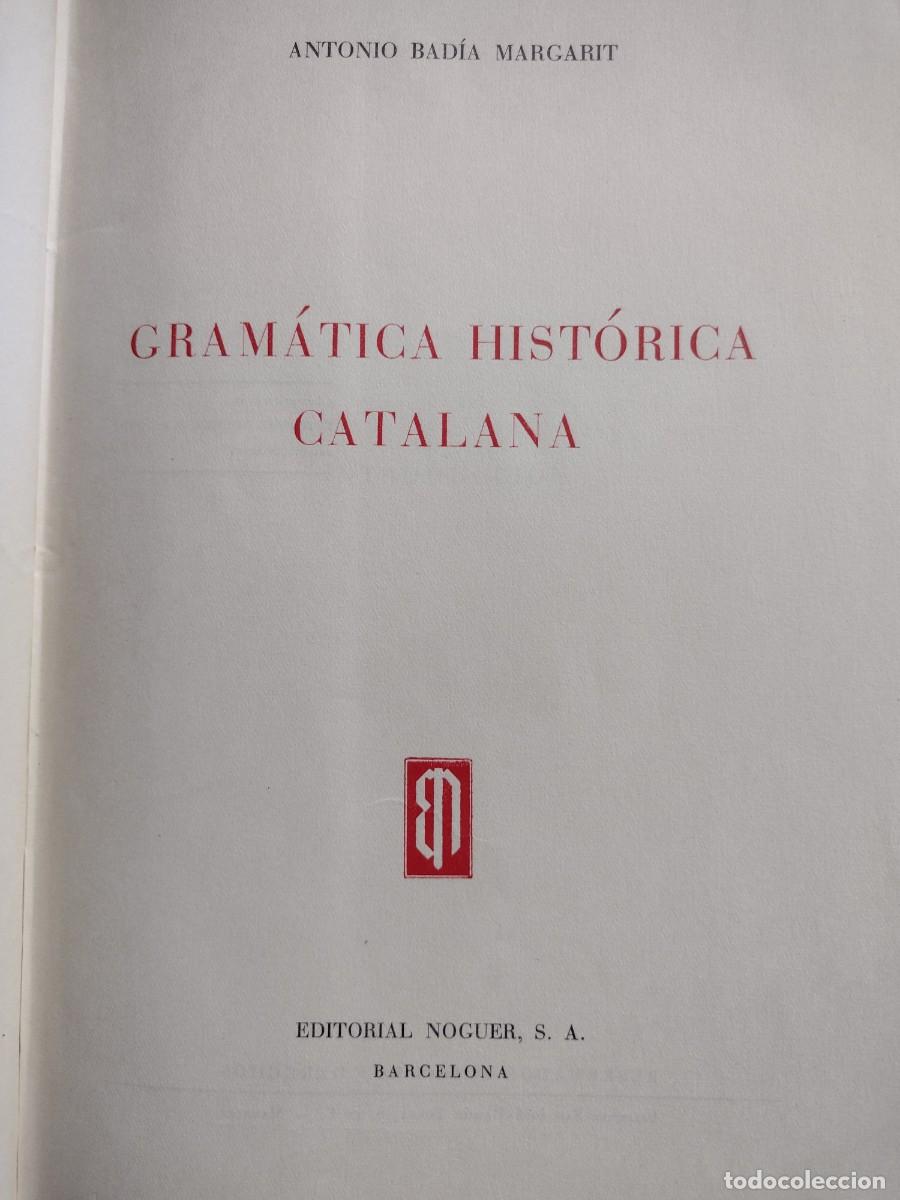 Libros: La &rdquo;Gram&aacute;tica hist&oacute;rica&rdquo; de Badia Margarit, 1951 - Foto 2