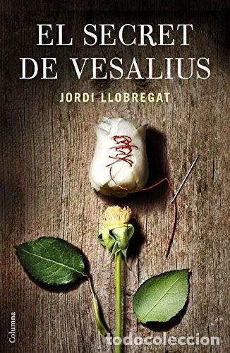 B&uuml;cher: El secret de Vesalius- 9788466419703