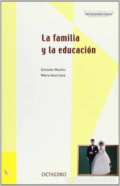 Livres: La familia y la educaci&oacute;n- 9788480634922