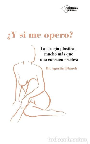 Libros: &iquest;Y si me opero?- 9788416429813