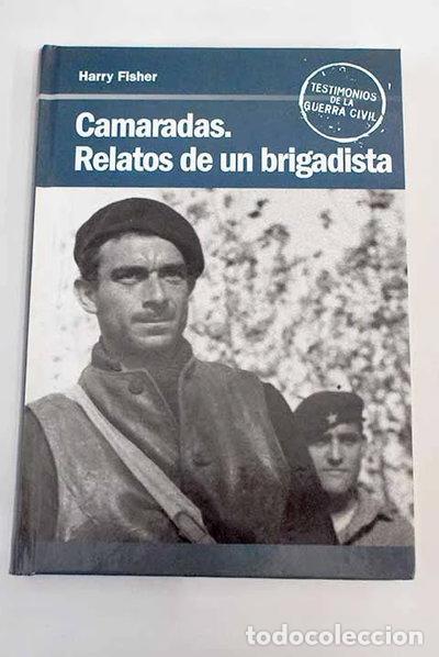 Libros: Camaradas. Relatos de un brigadista- 9788447344130