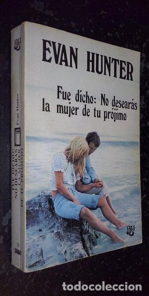 Libros: Fue dicho: No desear&aacute;s a la mujer de tu pr&oacute;jimo- 9788421741207