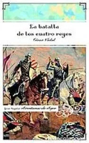 Libros: La batalla de los cuatro reyes- 9788434887800