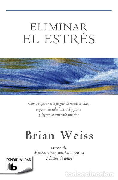 Libros: Eliminar el estr&eacute;s- 9788498729245