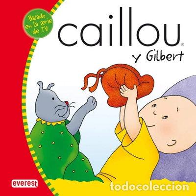 Libros: Caillou y Gilbert- 9788424196301