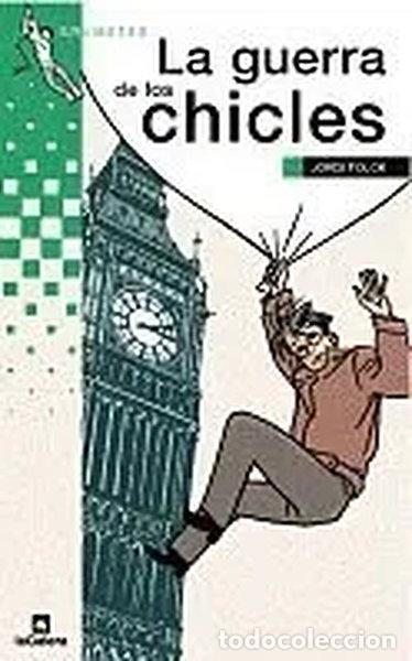 Libros: La guerra de los chicles- 9788424686703