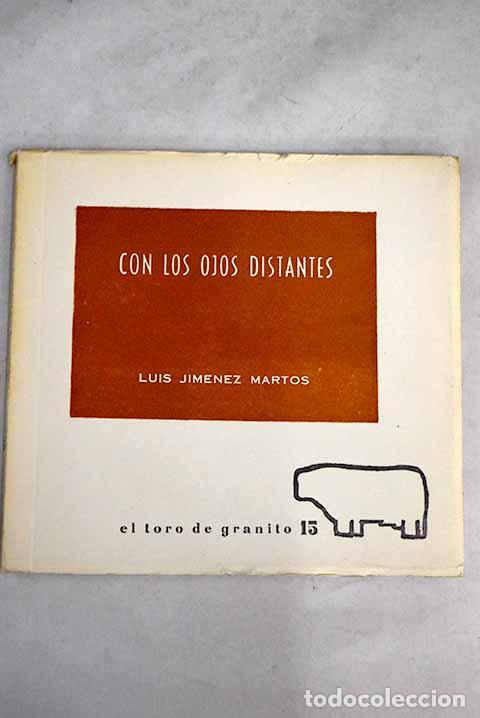 Libros: Con los ojos distantes (1952-1970).- Jim&eacute;nez Martos, Luis