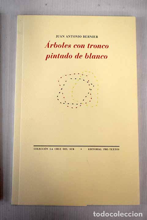 Libros: &Aacute;rboles con tronco pintado de blanco.- Bernier, Juan Antonio