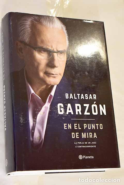 Libros: En el punto de mira: Garz&oacute;n, Baltasar.- Garz&oacute;n, Baltasar