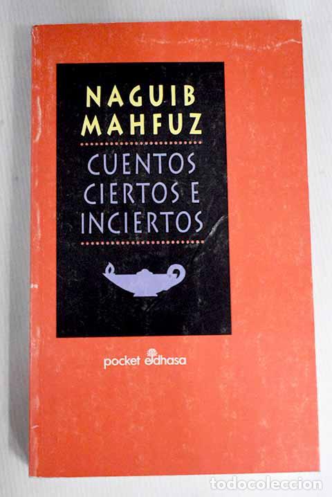 Libros: Cuentos ciertos e inciertos.- Mahfuz, Naguib