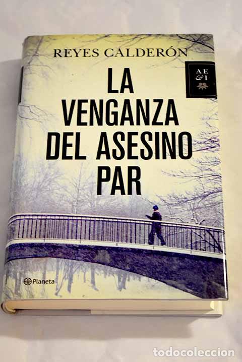Libros: La venganza del asesino par.- Calder&oacute;n, Reyes