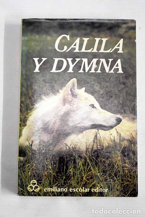 Libros: Calila y Dimna: : Emilio Escolar.
