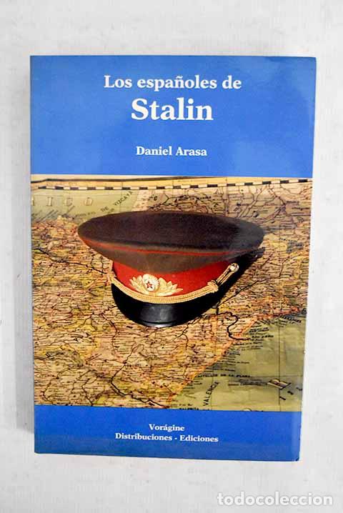 Libros: Los espa&ntilde;oles de Stalin.- Arasa, Daniel