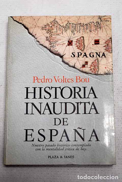 Livros em segunda m&atilde;o: Historia inaudita de Espa&ntilde;a: t&oacute;picos, falsedades y sandeces de nuestra cr&oacute;nica nacional