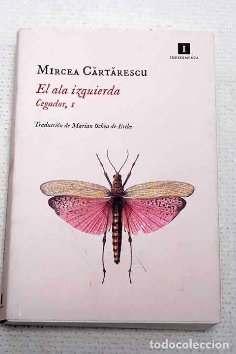 Livros em segunda m&atilde;o: El ala izquierda: Cartarescu, Mircea.- Cartarescu, Mircea