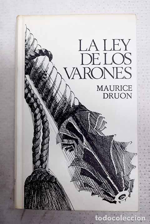 Libri di seconda mano: La ley de los varones.- Druon, Maurice