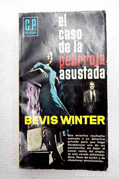 Libri di seconda mano: El caso de la pelirroja asustada.- Winter, Bevis