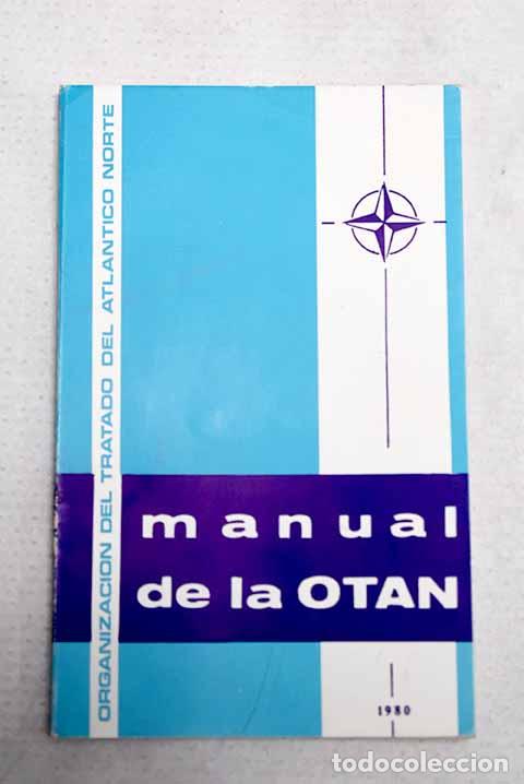 Libri di seconda mano: Manual de la OTAN: : Oficina de Informaci&oacute;n Diplom&aacute;tica.