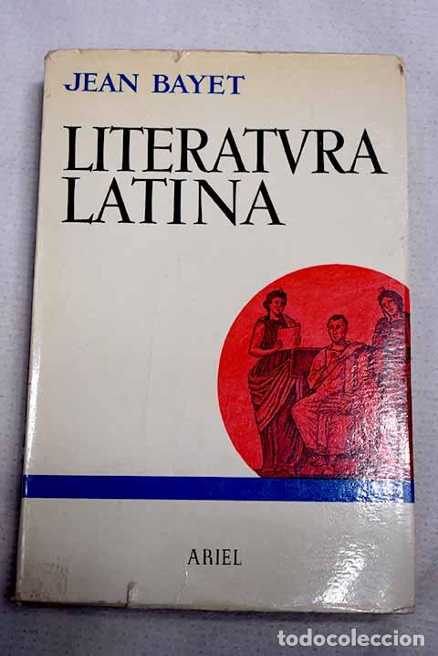 Libri di seconda mano: Literatura latina: Bayet, Jean.- Bayet, Jean