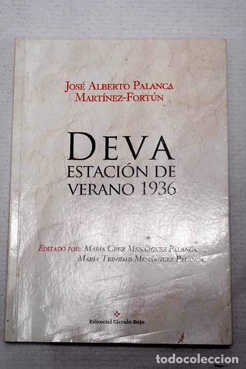 Libri di seconda mano: Deva, estaci&oacute;n de verano 1936: (del 11 de julio al 7 de octubre de 1936)