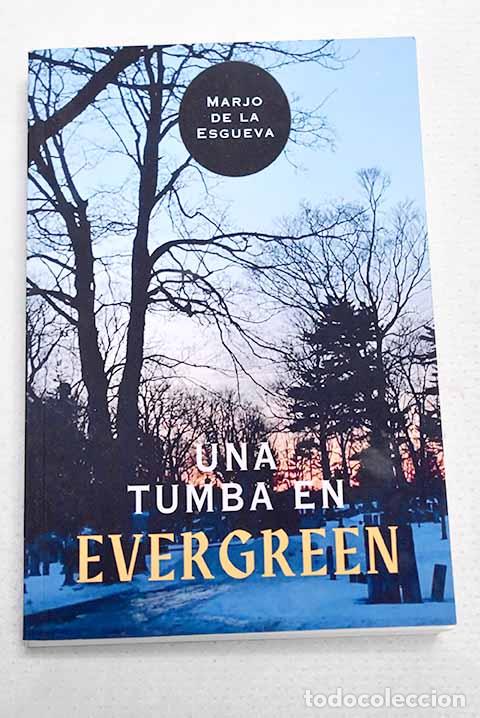 Libri di seconda mano: Una tumba en Evergreen.- Esgueva, Marjo de la