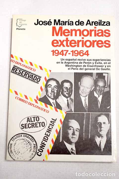 Livros em segunda m&atilde;o: Memorias exteriores 1947-1964.- Areilza, Jos&eacute; Mar&iacute;a de
