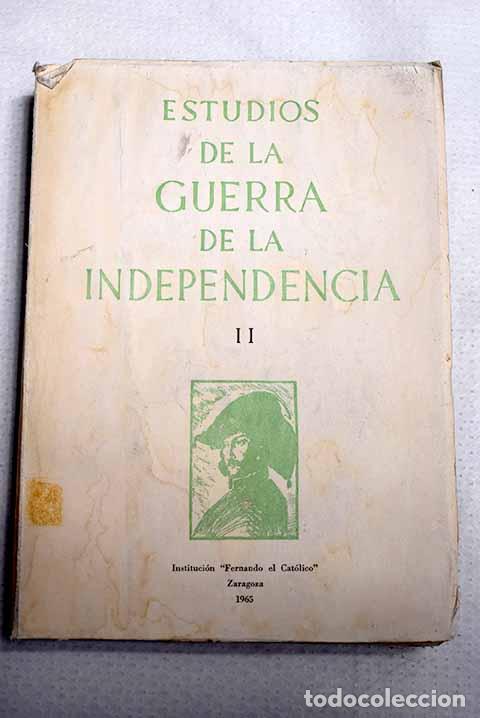 Libros: Guerra de la Independencia: estudios, tomo II.- Garc&iacute;a Prado, Justiniano