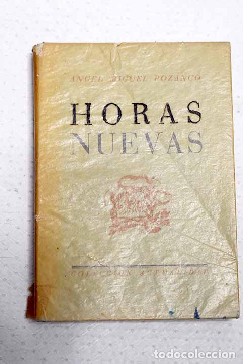 B&uuml;cher: Horas nuevas: Pozanco, Angel Miguel.- Pozanco, Angel Miguel