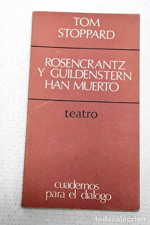 B&uuml;cher: Rosencrantz y Guildenstern han muerto.- Stoppard, Tom