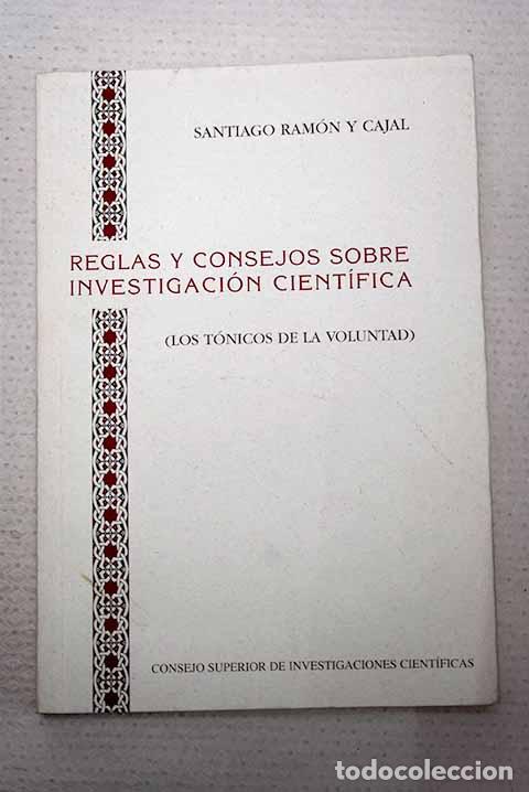 B&uuml;cher: Reglas y consejos sobre investigaci&oacute;n cient&iacute;fica: (los t&oacute;nicos de la voluntad)
