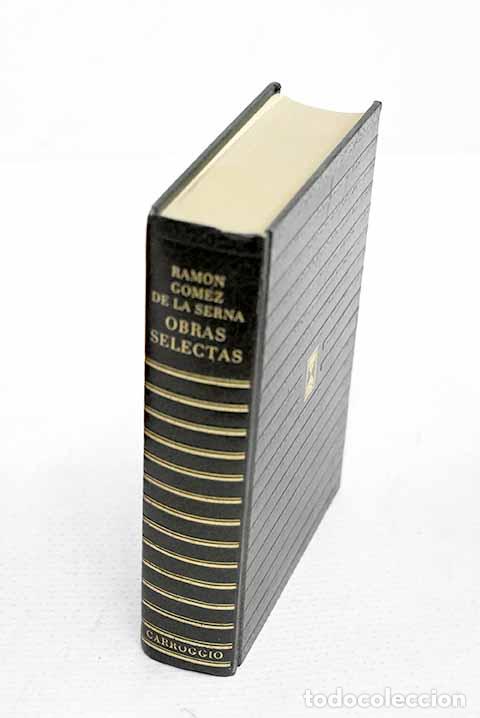 B&uuml;cher: Obras selectas: G&oacute;mez de la Serna, Ram&oacute;n.- G&oacute;mez de la Serna, Ram&oacute;n