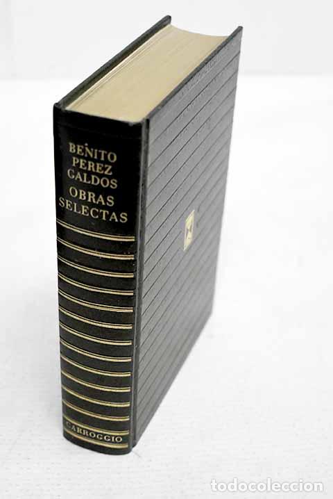 Libros: Obras selectas: P&eacute;rez Gald&oacute;s, Benito.- P&eacute;rez Gald&oacute;s, Benito