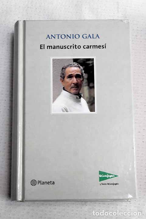 Libros: El manuscrito carmes&iacute;.- Gala, Antonio