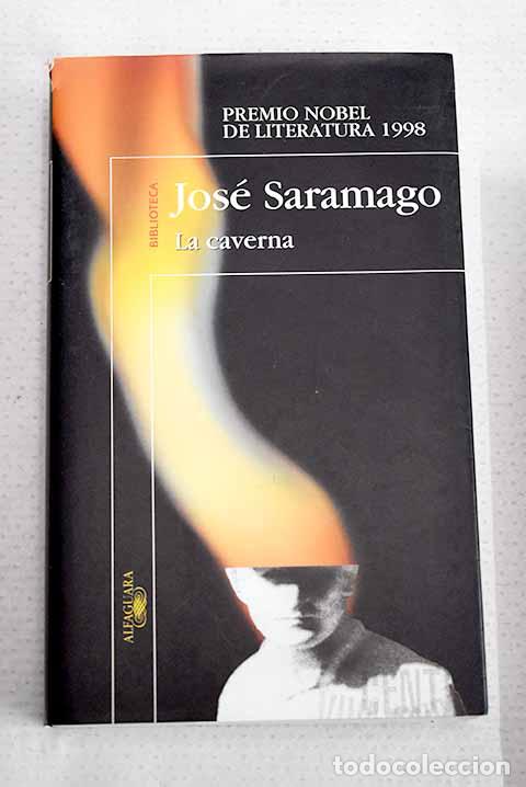 Libros: La caverna: Saramago, Jos&eacute;.- Saramago, Jos&eacute; - Foto 1