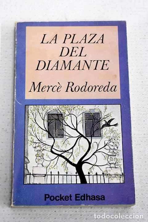 books: La Plaza del Diamante.- Rodoreda, Merce