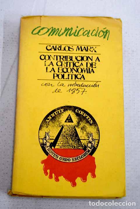 books: Contribuci&oacute;n a la cr&iacute;tica de la econom&iacute;a pol&iacute;tica.- Marx, Karl