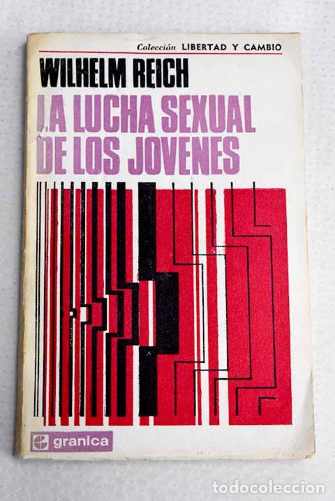 books: La lucha sexual de los j&oacute;venes.- Reich, Wilhelm