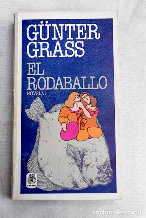 books: El rodaballo: Grass, Gunter.- Grass, Gunter
