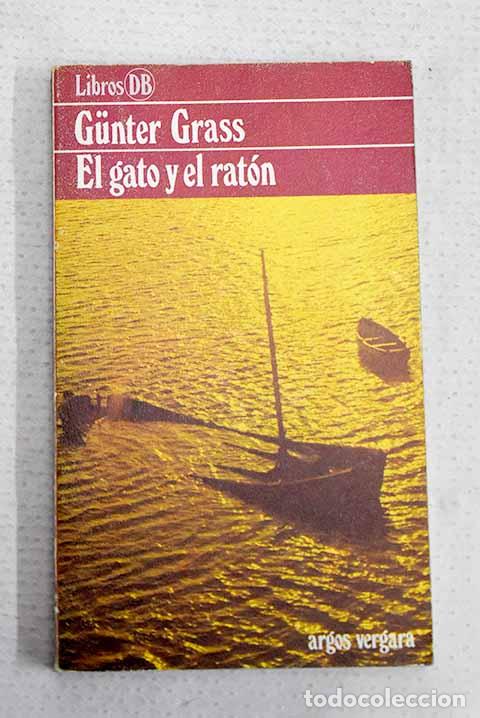 books: El gato y el rat&oacute;n: Grass, Gunter.- Grass, Gunter