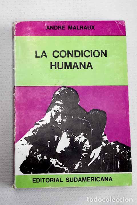 books: La condici&oacute;n humana: Malraux, Andr&eacute;.- Malraux, Andr&eacute;