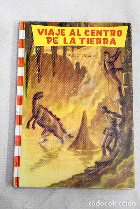 books: Viaje al centro de la tierra.- Ardanuy Olague, Jos&eacute;