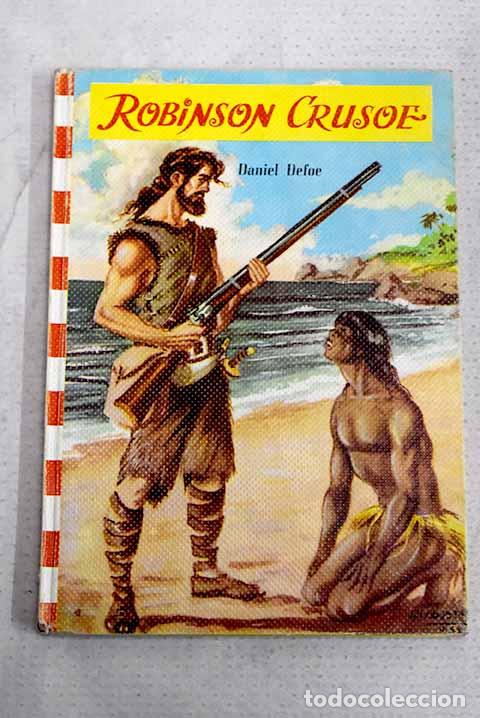 books: Robinson Crusoe: Defoe, Daniel.- Defoe, Daniel
