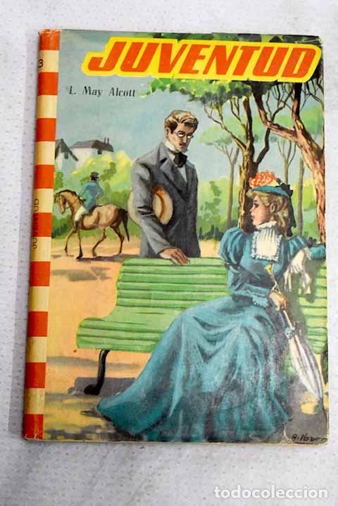 books: Juventud: Alcott, Louise May.- Alcott, Louise May