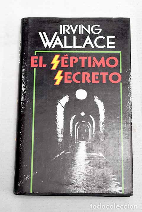 books: El s&eacute;ptimo secreto: Wallace, Irving.- Wallace, Irving
