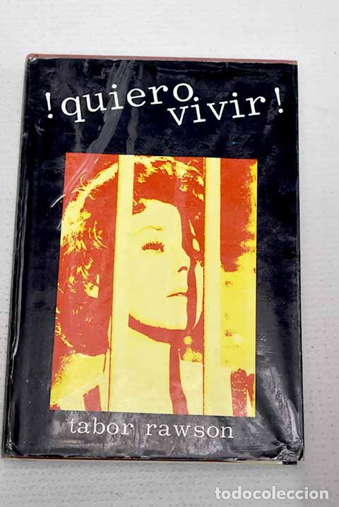 books: &iexcl;Quiero vivir!: Rawson, Tabor.- Rawson, Tabor
